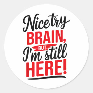 Sticker Rond Belle Essayez Cerveau, Survivant De L'AVC _1