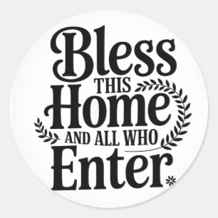 Sticker Rond Bénissez cette maison et tous ceux qui entrent