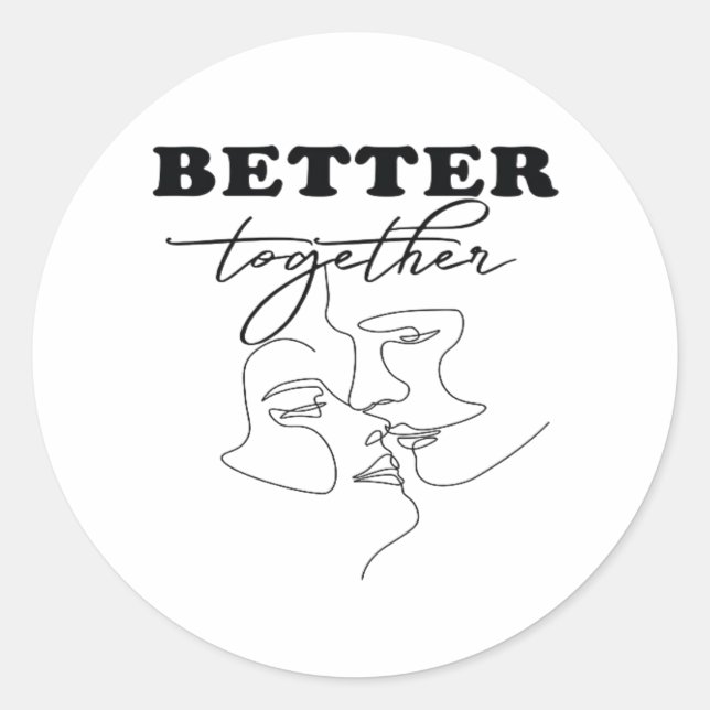 Sticker Rond Better Together Kissing Romantic Design  (Devant)