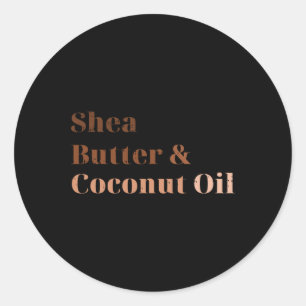 Sticker Rond Beurre De Shea Et Huile De Coco Noir Histoire Mois
