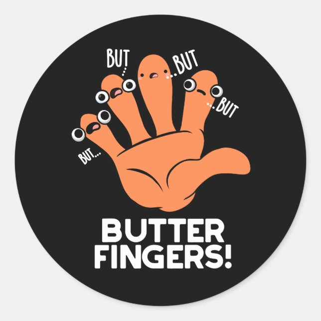 Sticker Rond Beurre Doigts Funny Anatomie Pun Dark BG (Devant)
