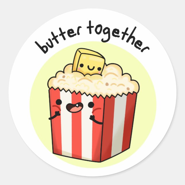 Sticker Rond Beurre Ensemble Funny Beurre Popcorn Pun (Devant)