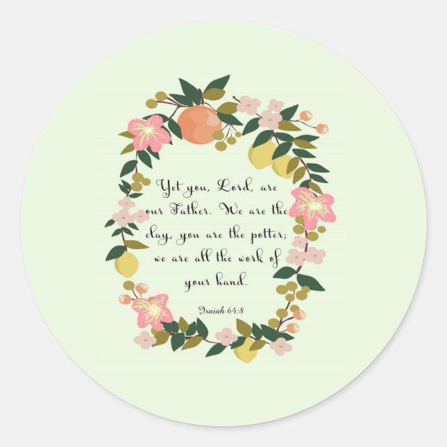 Sticker Rond Bible Verse Art - Ésaïe 64:8 (Devant)