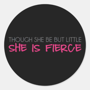 Sticker Rond Bien qu'elle soit mais peu elle est féroce