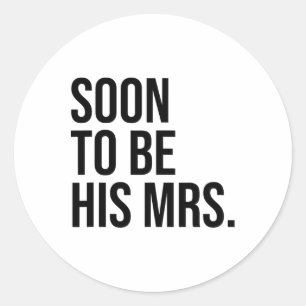 Sticker Rond Bientôt Mme Future Wife Bride