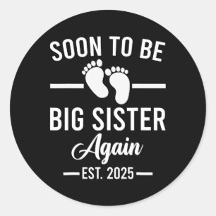 Sticker Rond Bientôt Sera Une Grande Soeur. Nouvelle soeur M 20