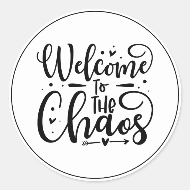 Sticker Rond Bienvenue au chaos (Devant)