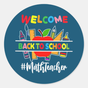 Sticker Rond Bienvenue Retour À L'École Enseignant En Mathémati