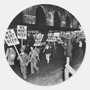 Sticker Rond Bière de l'époque de la prohibition, Nous voulons
