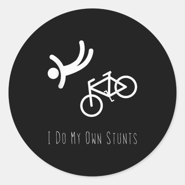 Sticker Rond Bike Lover Shirt - I Do My Own Stunts Bmx Cycling  (Devant)
