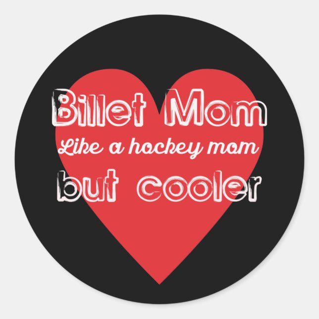 Sticker Rond Billet Maman comme une maman de hockey mais Glaciè (Devant)