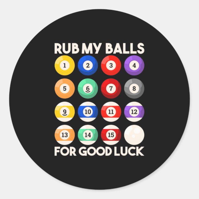 Sticker Rond Billiards Snooker Rub My Balls For Good Luck (Devant)