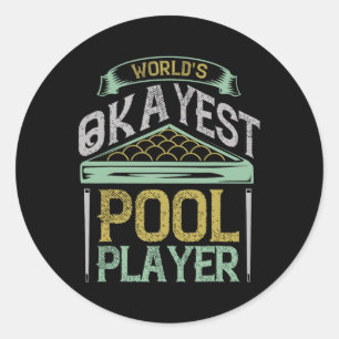 Sticker Rond Billiards Worlds Okayest Pool Player