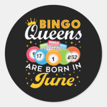Bingo Queens Are Born in Juin Anniversaire