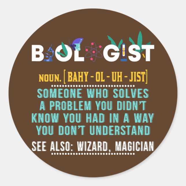 Sticker Rond Biologiste Drôle cadeau pour professeur de biologi (Devant)
