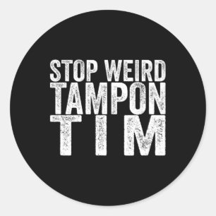 Sticker Rond Bizarre Tampon Tim Kamala Harris Première Présiden