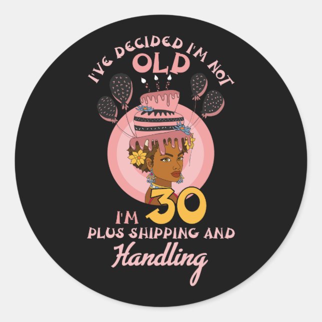 Sticker Rond Black Betty Anniversaire Motivational I_ve Décider (Devant)