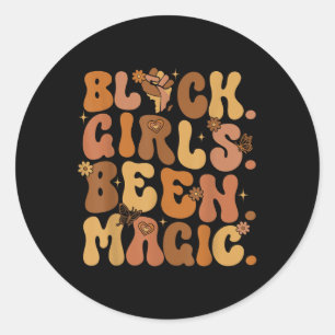 Sticker Rond Black Girls Been Magic Melanin African American Hi