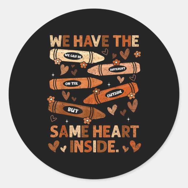 Sticker Rond Black History Month We Have Same Heart Inside Teac (Devant)