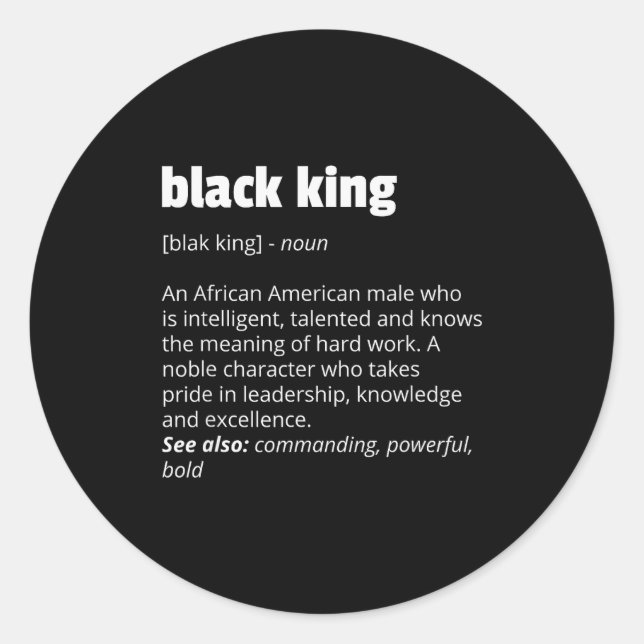 Sticker Rond Black King Definition African Pride Black History  (Devant)