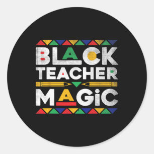 Sticker Rond Black Teacher Magie Melanin Africain Teacher Noir