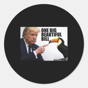 Sticker Rond Blague drôle Donald Trump Une Grande Belle Facture