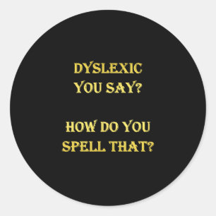 Sticker Rond Blague orthographique dyslexique amusante