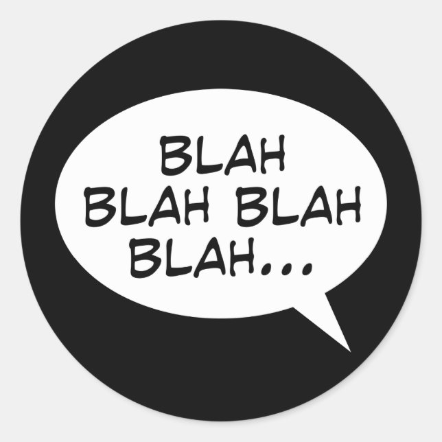 Sticker Rond Blah blah blah blah blah... (Devant)