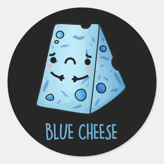 Sticker Rond Bleu Fromage drôle Pun triste BG foncé (Devant)