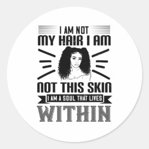 Sticker Rond BLM Coiffure et âme de peau qui vit à l'intérieur