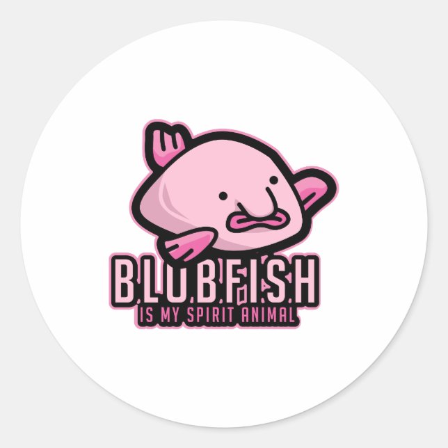 Sticker Rond Blobfish Is My Spirit Animal Ogly Poisson Animal C (Devant)