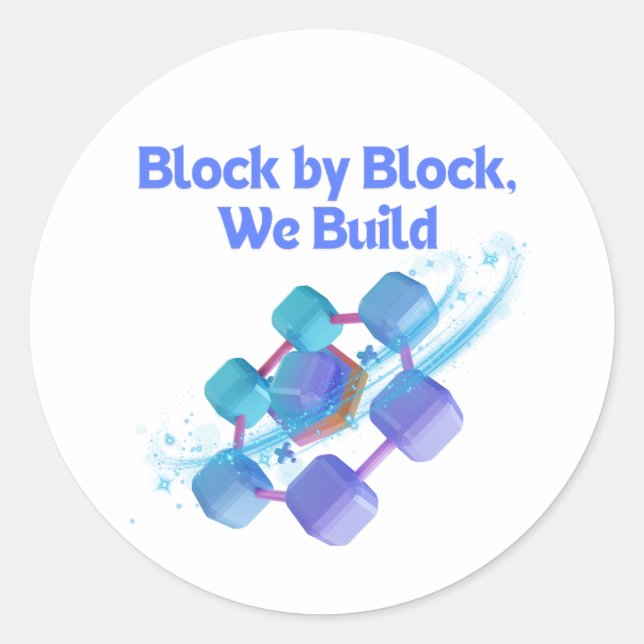 Sticker Rond Bloc par bloc que nous construisons - Enthousiaste (Devant)
