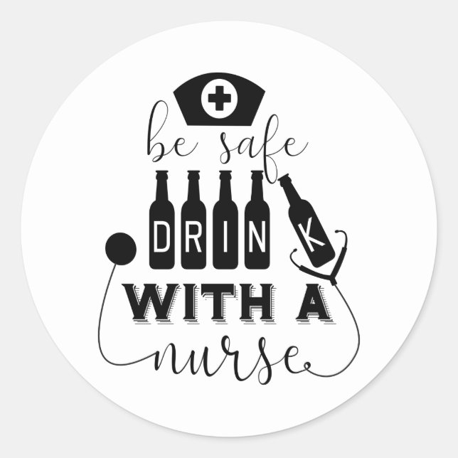 Sticker Rond Boire En Toute Sécurité Avec Une Infirmière (Devant)