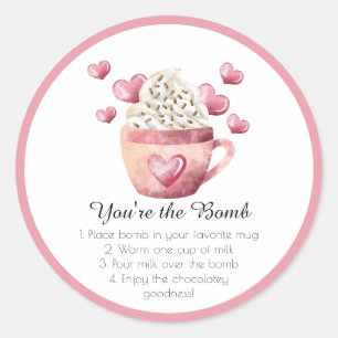 Sticker Rond Bombe au chocolat chaud Vous êtes la Bombe Valenti