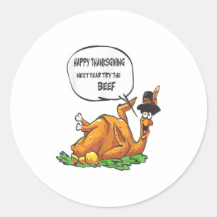 Sticker Rond Bon thanksgiving L'Année Prochaine Essayez Le Boeu
