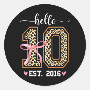 Sticker Rond Bonjour Dix EST 2016 10e Fille d'anniversaire Léop
