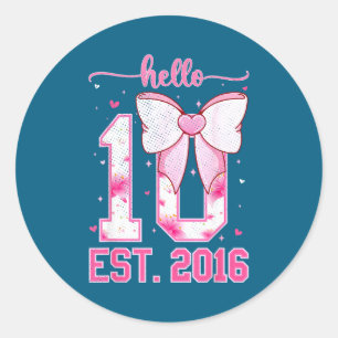 Sticker Rond Bonjour dix est 2016 10ème fille anniversaire coqu