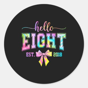 Sticker Rond Bonjour huit est 2018 8e anniversaire coquette 8 a