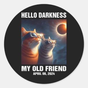 Sticker Rond Bonjour Ténèbres Mon Vieux Ami Éclipse Solaire Avr