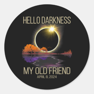 Sticker Rond Bonjour Ténèbres Mon Vieux Ami Éclipse Solaire Avr
