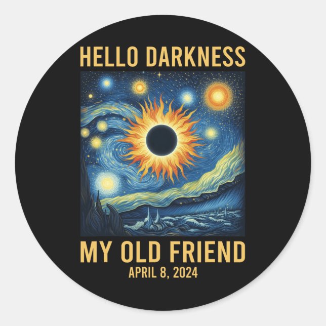 Sticker Rond Bonjour Ténèbres Mon Vieux Ami Éclipse Solaire Avr (Devant)