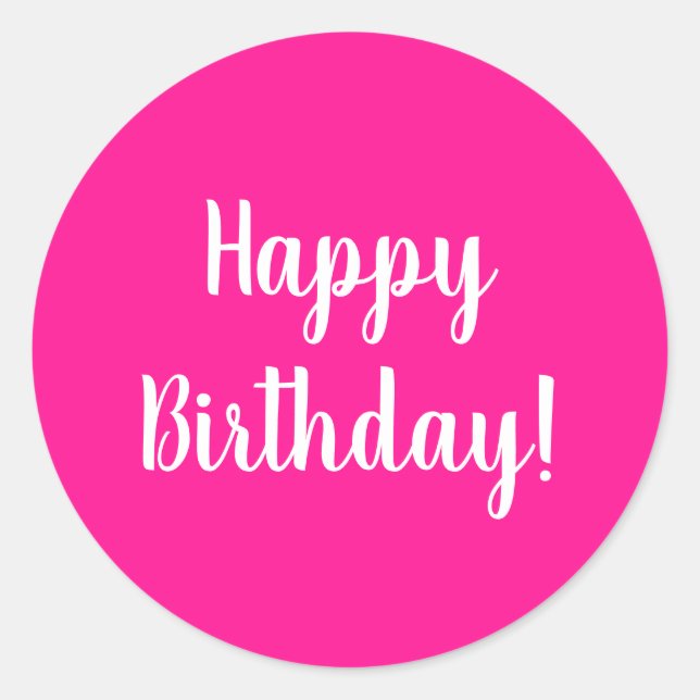 Sticker Rond Bonne Anniversaire Hot rose White Typographie (Devant)