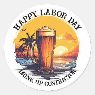 Sticker Rond Bonne Fête du Travail Boire à l'entrepreneur