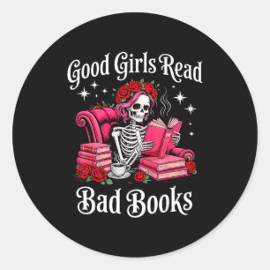 Sticker Rond Bonne filles lisent de mauvais livres drôle lecteu