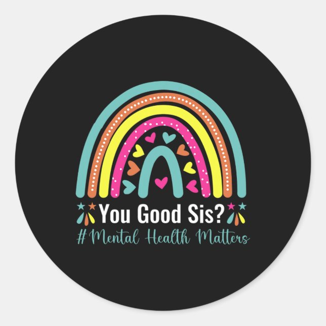 Sticker Rond Bonne Sis Santé mentale, ça compte Sensibilisation (Devant)