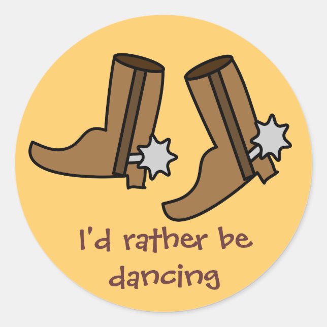 Sticker Rond Boots Cowboy Plutôt Danser Pays Ouest (Devant)