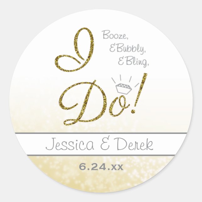 Sticker Rond Booze, Bubbly & Bling, I DO Gold Engagement Party (Devant)