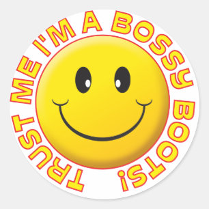 Sticker Rond Bossy Boots Smile Faites-moi confiance