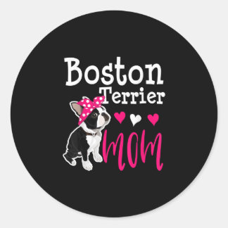 Sticker Rond Boston Terrier Chien Maman Propriétaire Cute Funny