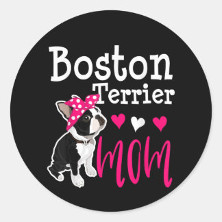 Sticker Rond Boston Terrier Chien Maman Propriétaire Cute Funny